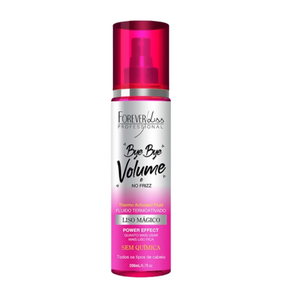 Forever Liss Bye Bye Volume Liso Mágico 200 ml Forever Liss Bye Bye Volume Liso Mágico 200 ml